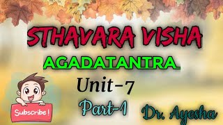 Sthavara Visha  PART  1  Unit  7  Agadatantra  BAMS 3rd Year [upl. by Giana]