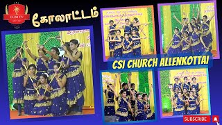 CSI Allenkottai Church  Kolattam  Traditional Cultural Dance in Kanyakumari District [upl. by Fidellas583]