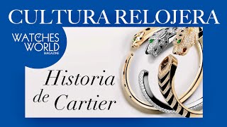 Cultura relojera presenta Historia de Cartier [upl. by Laamak]