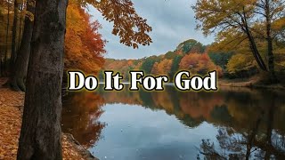 Do It For God [upl. by Fatima]