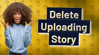 How do I delete an uploading story on Facebook [upl. by Kearney523]