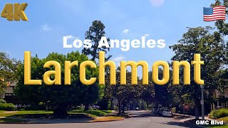 4K Los Angeles 🇺🇸 Larchmont California USA in Jun 2022  Drive [upl. by Allegra]