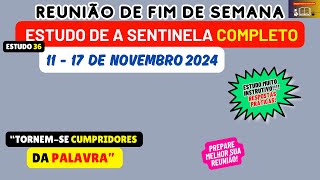 Reunião de fim de semana 1117 de novembro 2024 RESPOSTAS Estudo de a sentinela JW Brasil [upl. by Aicella]