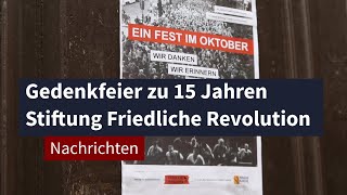 Gedenkfeier zu 15 Jahren Stiftung Friedliche Revolution I LZ TV Nachrichten [upl. by Direj187]