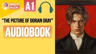 Learn English through English Audiobooks for Level 1 quotThe Picture of Dorian Grayquot🎧 [upl. by Ahsinut]