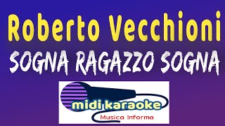 Roberto Vecchioni ft Alfa  SOGNA RAGAZZO SOGNA  karaoke [upl. by Pelpel]