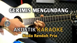 GERIMIS MENGUNDANG  SLAM Akustik Karaoke  Nada rendah Pria [upl. by Ahon]