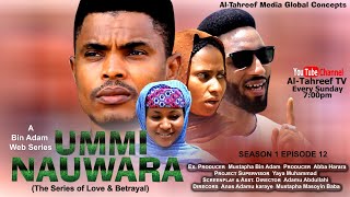 UMMI NAUWARA Season 1 Episode 12 With English Subtitle AlTahreef TV on Sunday 700pm Love Story [upl. by Haziza]