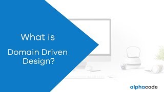 2 What is Domain Driven Design [upl. by Mia391]