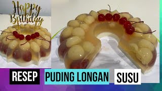 Resep Puding Buah Longan Susu  Dessert Segar [upl. by Naerda768]