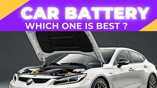 Car Batteries Types Explained  Which battery is best for car [upl. by Hunsinger]