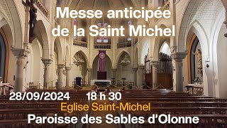 Messe anticipée de Saint Michel en direct à 18h30 Paroisse des Sables dOlonne [upl. by Nwadahs]