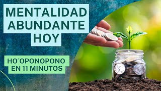 Meditación HOOPONOPONO de ABUNDANCIA DIVINA EN 11 MINUTOS [upl. by Notniv]