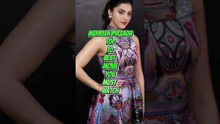 MEHREEN PIRZADA TOP 10 BEST MOVIES YOU MUST WATCH mehreenpirzada bestmovies southactres ytshorts [upl. by Catima439]