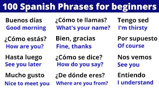 100 Spanish Phrases for Your First Conversation Start Speaking Now [upl. by Viking448]