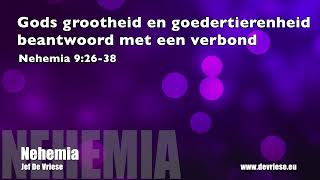 Gods grootheid en goedertierenheid beantwoord met een verbond  Nehemia 92638  Jef De Vriese [upl. by Dottie495]