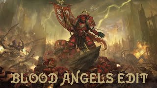 WARHAMMER BLOOD ANGELS EDIT [upl. by Kirenoj102]