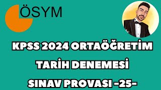 KPSS 2024 ORTAÃ–ÄRETÄ°M TARÄ°H DENEME  SINAV PROVASI 25 kpss2024 kpsstarih kpsstarihdeneme [upl. by Aerdnaid348]