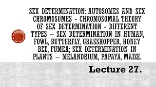 Lecture 27 Sex Determination PBG  201 [upl. by Isyad]