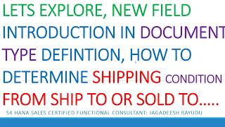 LETS EXPLORE NEW FIELD INTRODUCTION IN DOCUMENT TYPE DEFINTION HOW TO DETERMINE SHIPPING CONDITION [upl. by Reniti587]