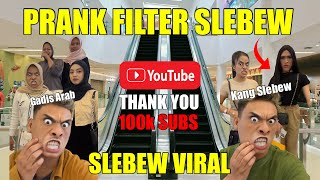 PRANK FILTER SLEBEW  FILTER FUNNY  FILTER VIRAL  PRANK PEKANBARU [upl. by Bomke]