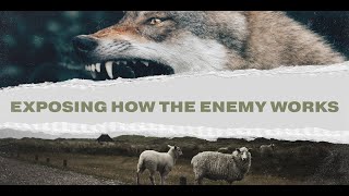 Exposing How The Enemy Works Pt 3 [upl. by Aniham]