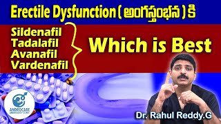 Treatment For ED  Sildenafil Vs TadalafilTypes Of Tablets Availabe For ED Rahul Reddy  Androcare [upl. by Fabriane]