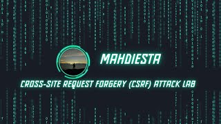 CrossSite Request Forgery CSRF Attack Lab [upl. by Rez]