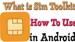 What is Sim tool kit  How Work And Use In Android [upl. by Richlad]