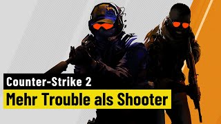 CounterStrike 2  Ein TaktikShooter mit Problemen [upl. by Wini]