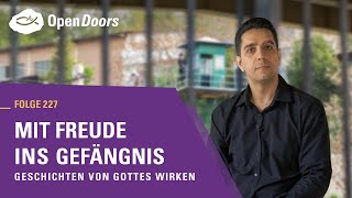 Mit Freude ins Gefängnis  Geschichten von Gottes Wirken [upl. by Drusie]