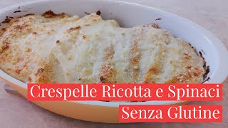 CRESPELLE RICOTTA E SPINACI SENZA GLUTINE Ricetta Facile  Tasty Diana [upl. by Ryhpez]