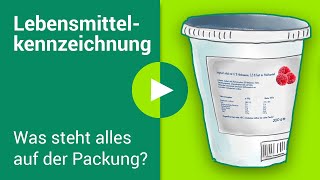 LebensmittelKennzeichnung erklärt Was steht auf der Verpackung [upl. by Tjaden189]