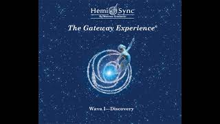 The Gateway Experience Wave 1 Discovery 3 Advanced Focus 10  Monroe Institute HemiSync Tapes [upl. by Llednahc804]