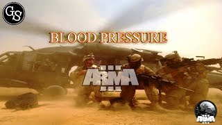 BLOOD PRESSURE  ARMA 3 [upl. by Anaiuq204]