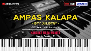 AMPAS KALAPA  NADA WANITA  KARAOKE POP MANADO  FREE MIDI  KARAOKE HD  MOZ KARAOKE [upl. by Mojgan]