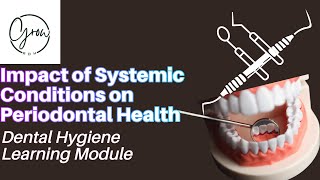 The Impact of Systemic Conditions on Periodontal Health [upl. by Letniuq608]