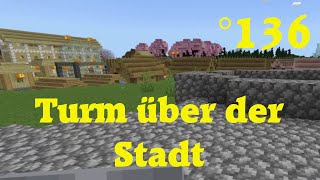 Minecraft und Chill Turm über der Stadt °136 [upl. by Clarkin]