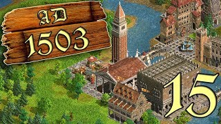 Lets Play ANNO 1503 AD1503 Mod 15 [upl. by Gottwald]