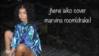 jhene aiko marvins room cover Lyrics [upl. by Seuqirdor]