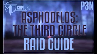 Asphodelos The Third Circle Raid Guide [upl. by Wilburn]