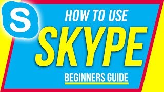 How to Use Skype  Beginners Guide [upl. by Htnicayh401]