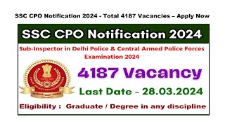 Staff Selection Commission  CPO SI Recruitment 2024  Official Notification Out For 4187 Posts [upl. by Delanty]