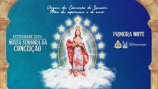 Paróquia Nossa Senhora da Conceição  FESTIVIDADES PRIMEIRA NOITE [upl. by Darbee246]