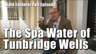 Taking the Waters in Tunbridge Wells  Bald Explorer Full TV Episode [upl. by Drawyah111]