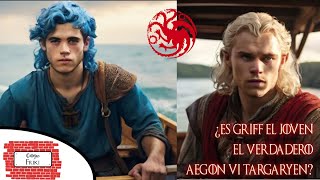 ¿Es Griff el joven el verdadero AEGON VI Analizamos las posibles identidades del supuesto Targaryen [upl. by Adaiha]