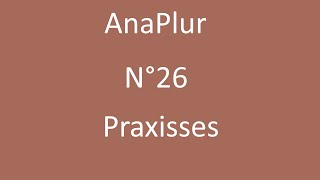 AnaPlurN°26praxisses 20240919 [upl. by Ymmik72]