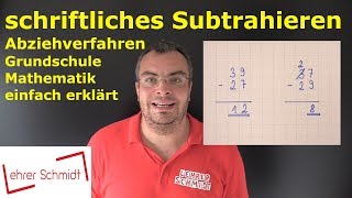 Minus  schriftliches Subtrahieren Abziehverfahren  Mathematik einfach erklärt  Lehrerschmidt [upl. by Monique]