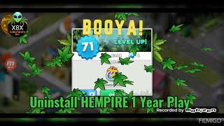 Hempire  1 Year Game Play  Uninstall [upl. by Asilaj]