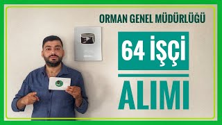 KPSS ŞARTSIZ 64 İŞÇİ ALIMI  ORMAN GENEL MÜDÜRLÜĞÜ 64 GEÇİCİ İŞÇİ ALIMI BAŞVURUSU [upl. by Addie195]